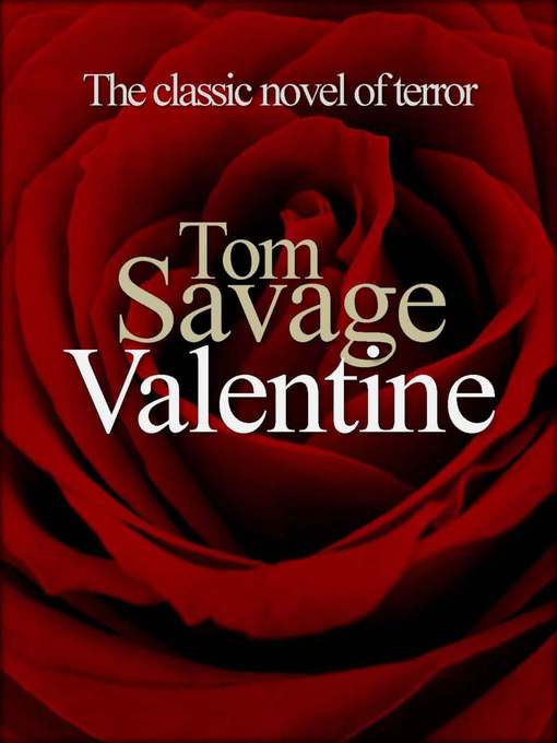 Title details for Valentine by Tom Savage - Available